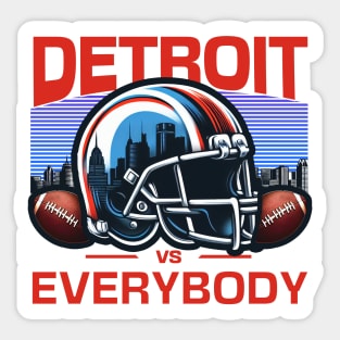 Detroit Vs Everybody Sticker